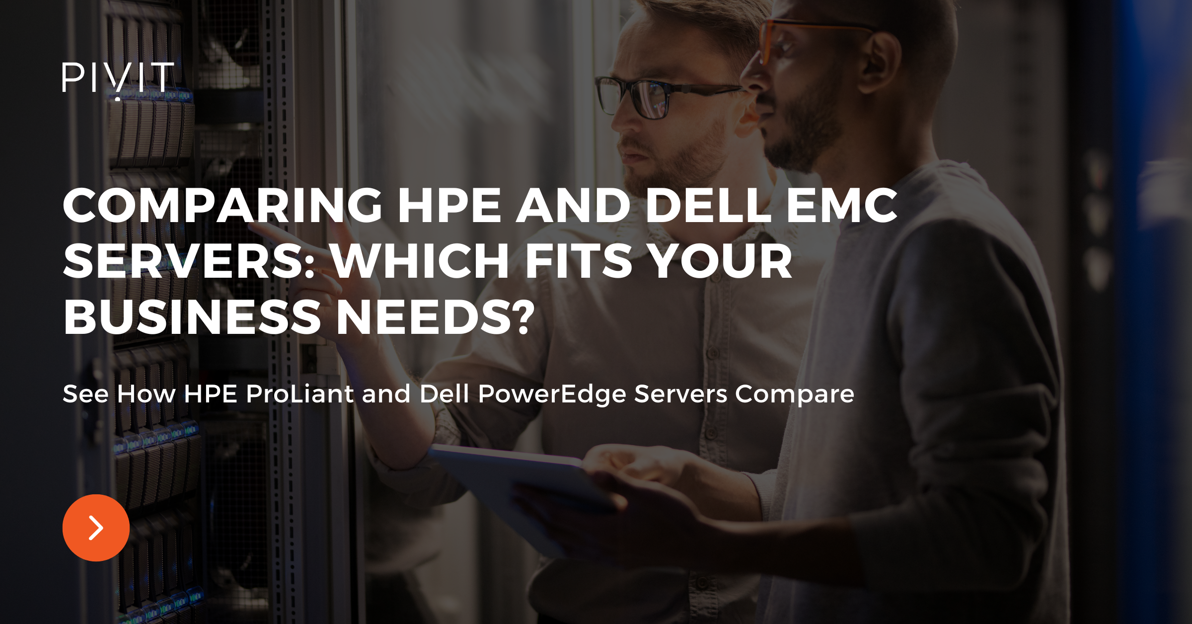 Comparing HPE & Dell EMC servers: Which fits your business needs? - See how HPE ProLiant and Dell PowerEdge servers compare