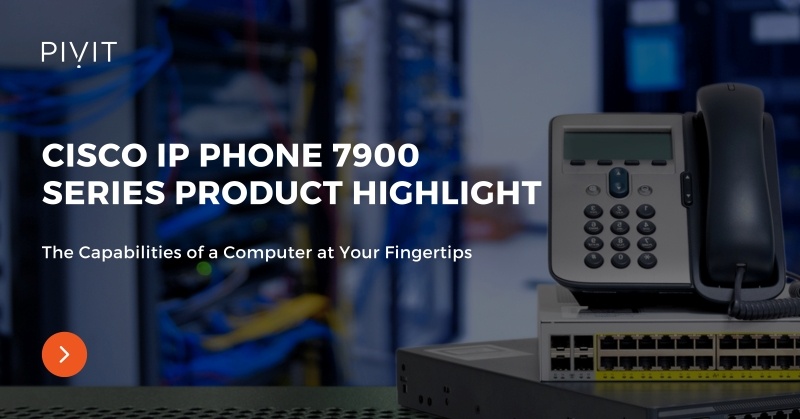 Cisco IP Phone 7900 Series Product Highlight